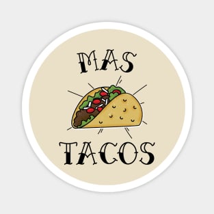 Mas Tacos Magnet